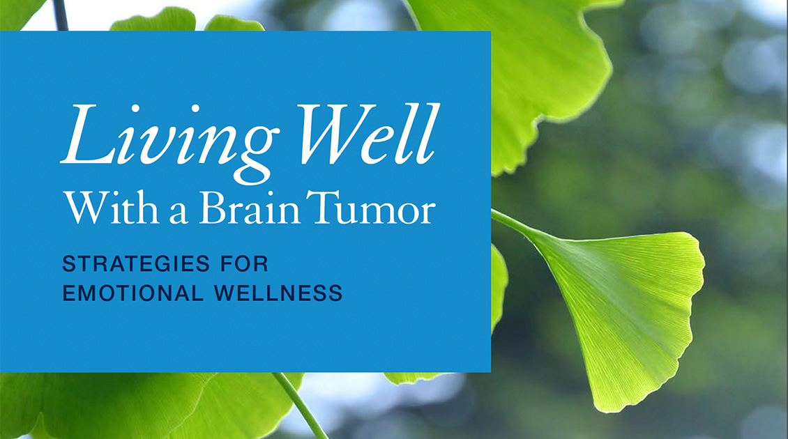 White text over a blue background that reads, Living with a Brain Tumor: Strategies for Emotional Wellness.